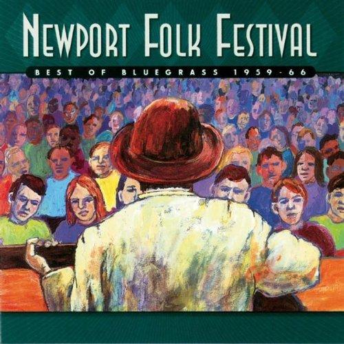 Newport Folk Festival: Best of Bluegrass 1959-66