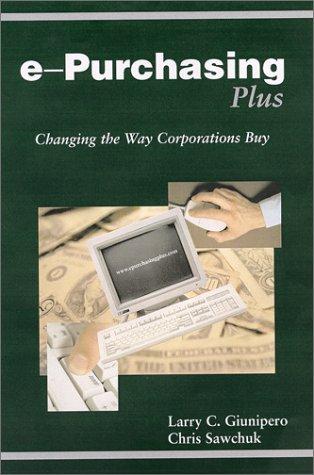 E- Urchasing Plus: Changing the Way Corporations Buy