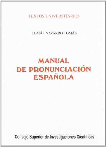 Manual de pronunciación española (Textos Universitarios, Band 3)