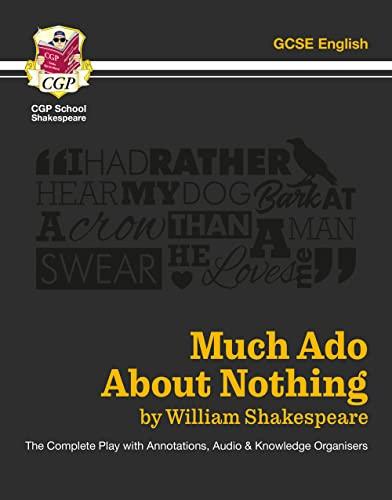 Grade 9-1 GCSE English Much Ado About Nothing - The Complete (CGP GCSE English 9-1 Revision)