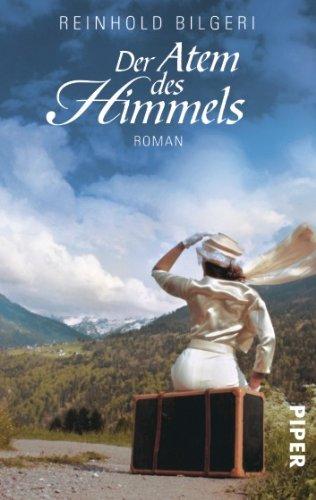 Der Atem des Himmels: Roman