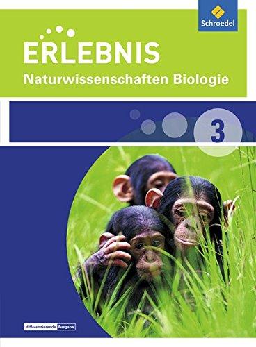 Erlebnis Naturwissenschaften - Differenzierende Ausgabe 2014 für Nordrhein-Westfalen: Schülerband 3 Biologie