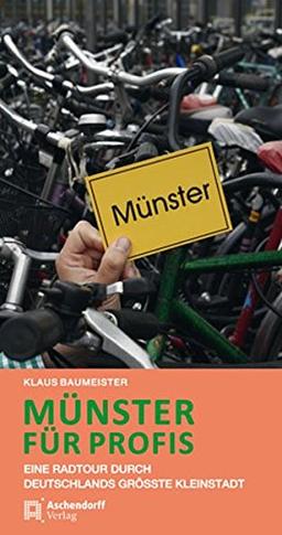 Münster für Profis: Eine Radtour durch Deutschlands größte Kleinstadt