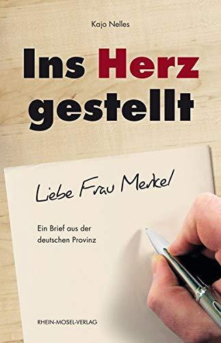 Ins Herz gestellt: Ein Brief aus der deutschen Provinz