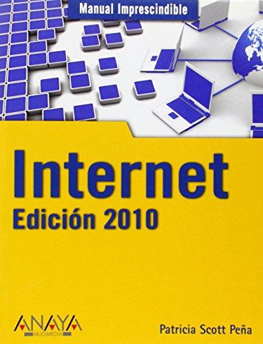 Internet : edición 2010 (Manuales Imprescindibles)