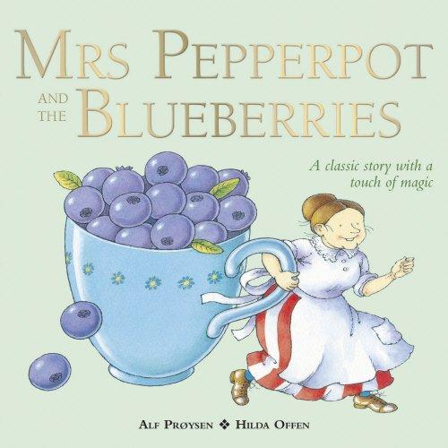 Mrs Pepperpot and the Blueberries (Mrs Pepperpot Picture Books, Band 6)