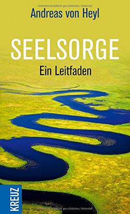 Seelsorge: Ein Leitfaden