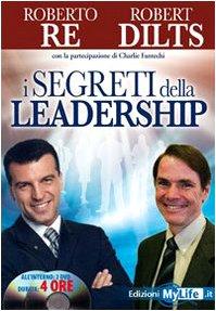 I segreti della leadership. Con 2 DVD (Psicologia e crescita personale)