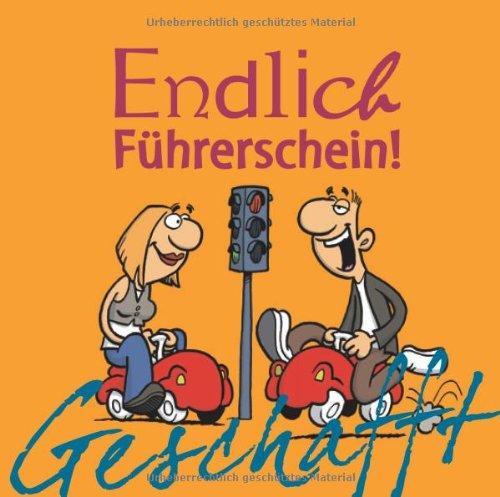 Geschafft! Endlich Führerschein!