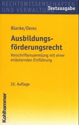 Ausbildungsförderungsrecht. Vorschriftensammlung mit einer erläuternden Einführung