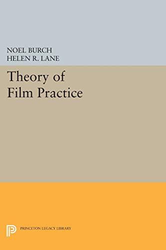 Theory of Film Practice (Princeton Legacy Library)