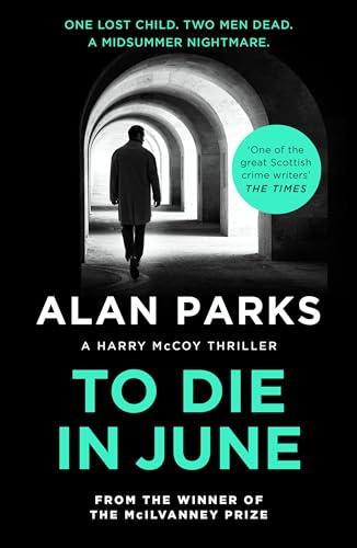 To Die In June (A Harry McCoy Thriller)