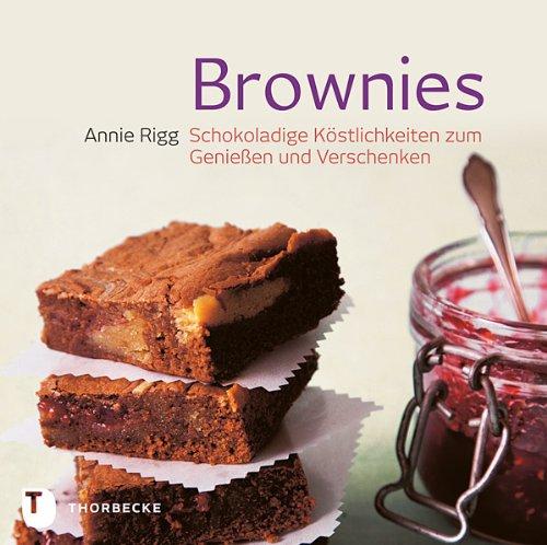 Brownies - Schokoladige Köstlichkeiten zum Genießen und Verschenken