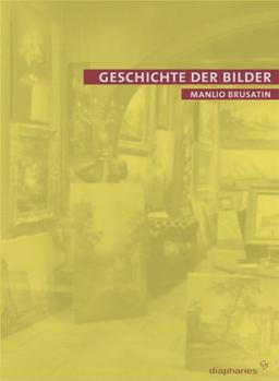 Geschichte der Bilder