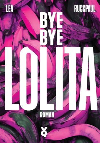 Bye Bye Lolita