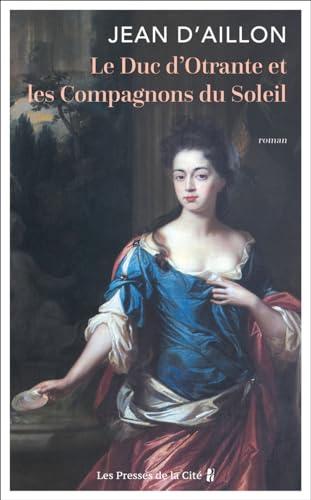 Le duc d'Otrante et les compagnons du Soleil