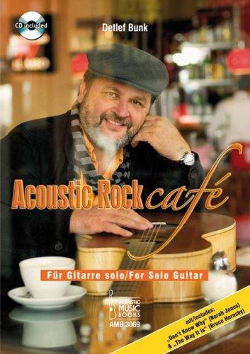 Acoustic Rock cafe, für Gitarre solo, m. Audio-CD