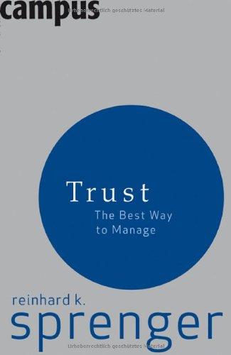 Trust: The Best Way To Manage