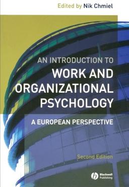 An Introduction to Work and Organizational Psychology: A European Perspective, 2nd Edition