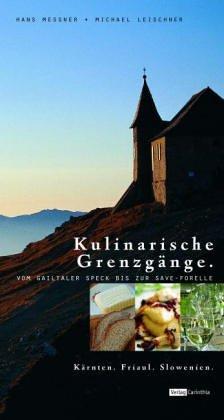 Kulinarische Grenzgänge