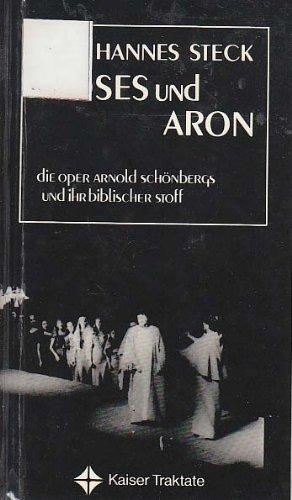 Moses und Aron. Die Oper Arnold Schönbergs und ihr biblischer Stoff