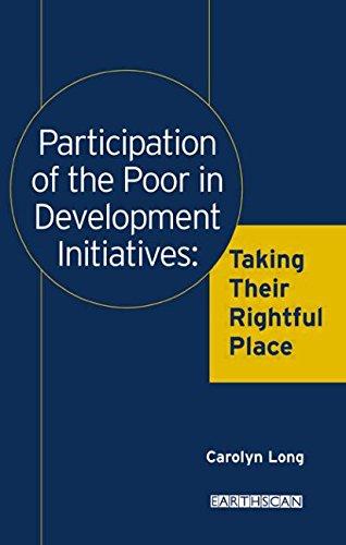 Long, C: Participation of the Poor in Development Initiative: Taking Their Rightful Place