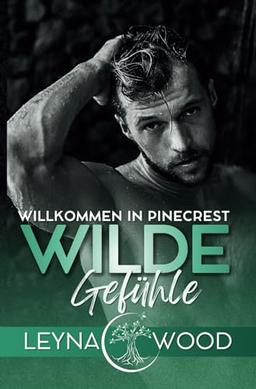 Willkommen in Pinecrest: WILDE GEFÜHLE: Gay Romance