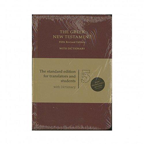 The Greek New Testament: Fifth Revised Edition; With Dictionary