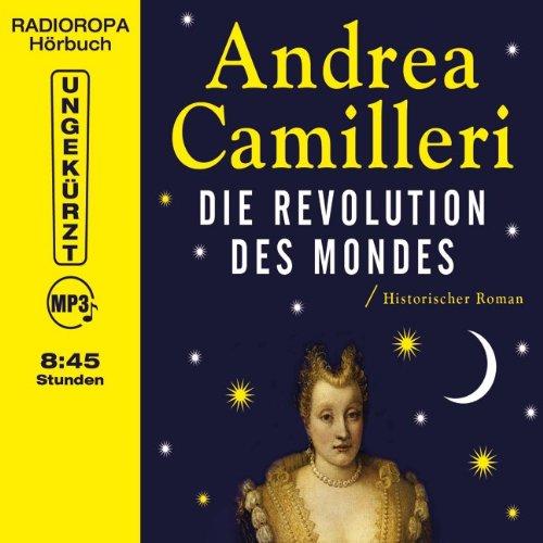 Die Revolution des Mondes (8:45 Stunden, ungekürzte Lesung auf 1 MP3-CD)