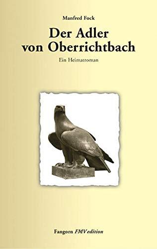 Der Adler von Oberrichtbach