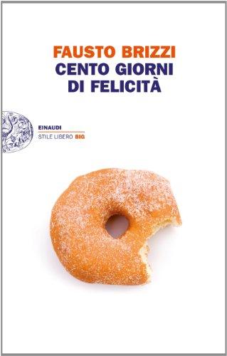 Cento giorni di felicita