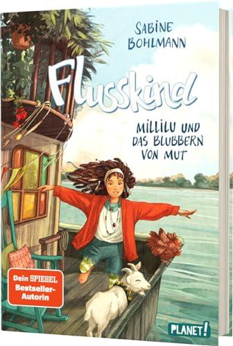 Flusskind 3: Millilu und das Blubbern von Mut: Naturverbundenes Mädchenbuch ab 8 (3)