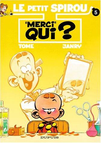 Le petit Spirou. Vol. 5. Merci qui ?