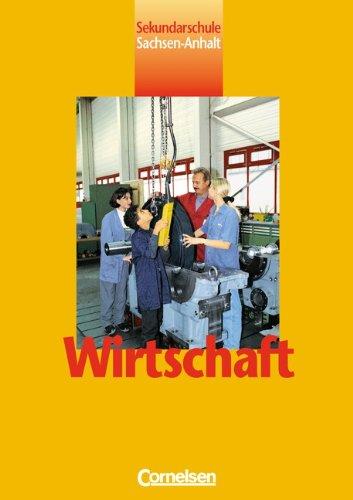 Wirtschaft - Sekundarschule Sachsen-Anhalt: 8.-10. Schuljahr - Schülerbuch