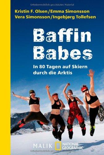 Baffin Babes: In 80 Tagen auf Skiern durch die Arktis