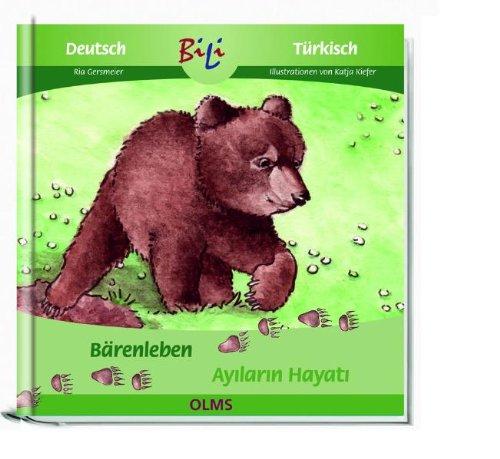 Bärenleben / Ayilarin Hayati: Deutsch-türkische Ausgabe