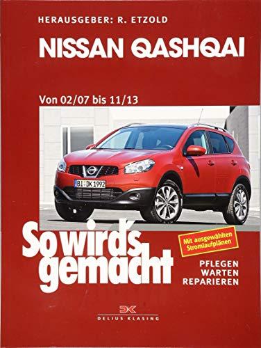 Nissan Qashqai von 02/07 bis 11/13: So wird's gemacht - Band 160