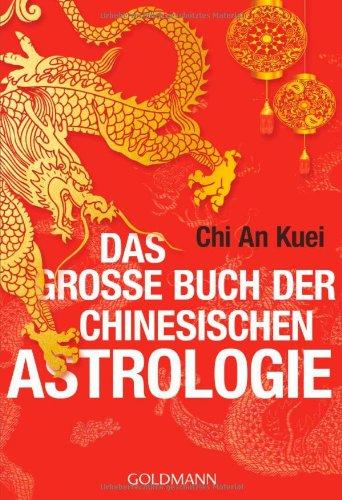 Das große Buch der chinesischen Astrologie