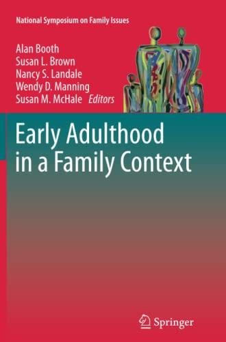 Early Adulthood in a Family Context (National Symposium on Family Issues, Band 2)