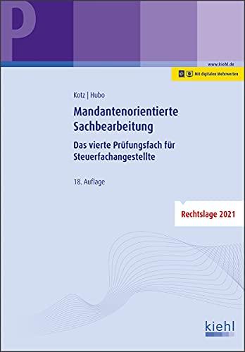 Mandantenorientierte Sachbearbeitung: Das vierte Prüfungsfach für Steuerfachangestellte