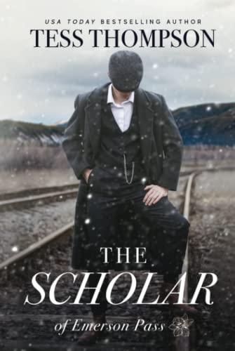 The Scholar (Emerson Pass Historicals, Band 3)