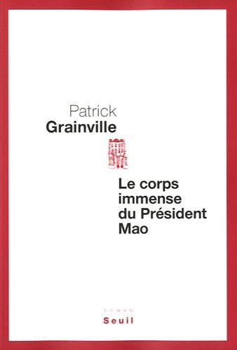 Le corps immense du président Mao