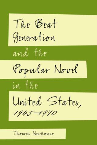 Newhouse, T: The Beat Generation and the Popular Novel in t