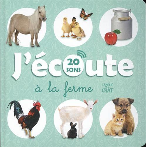 J'écoute 20 sons à la ferme