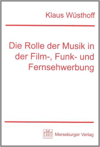 Die Rolle der Musik in der Film-, Funk- und Fernseh-Werbung