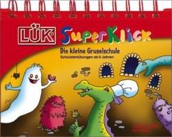 LÜK-SuperKlick: Die kleine Gruselschule: Übungen für Schulanfänger