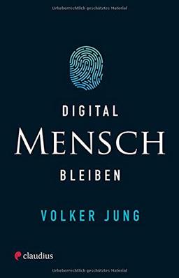 Digital Mensch bleiben