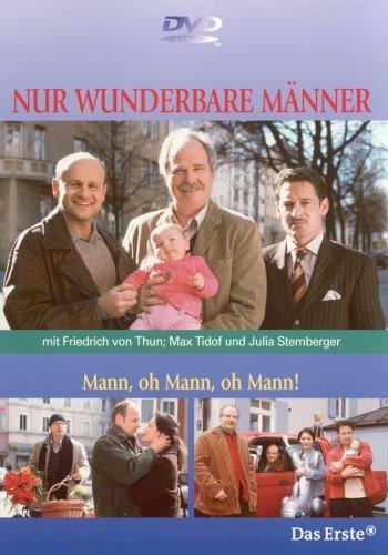 Nur wunderbare Männer - Mann oh Mann oh Mann