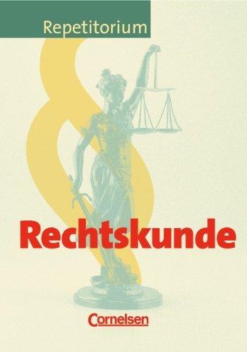 Repetitorium - Wirtschaft und Verwaltung: Rechtskunde: Schülerbuch