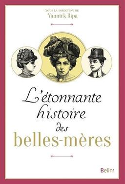 L'étonnante histoire des belles-mères